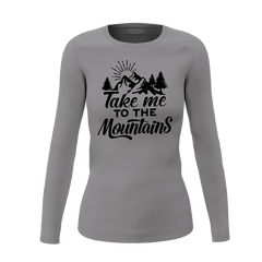 Hiking Take Me To The Mountains Women Long Sleeve Shirt